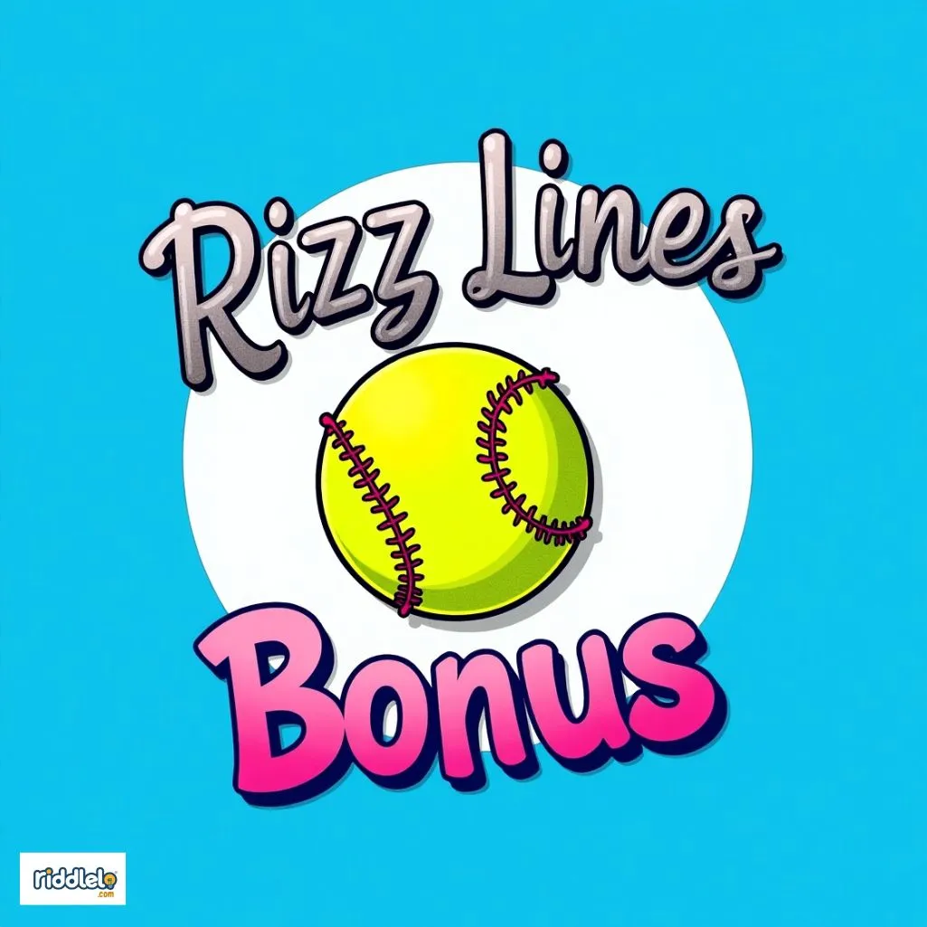 Bonus Softball Rizz Lines